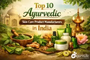 ayurvedic skin care product manufacturers in India
